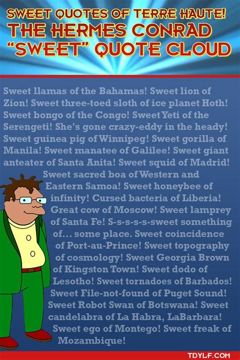 hermes conrad sweet quotes